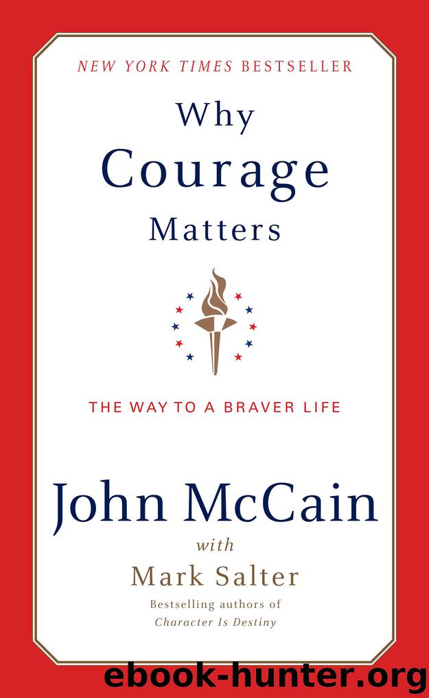 Why Courage Matters by John McCain