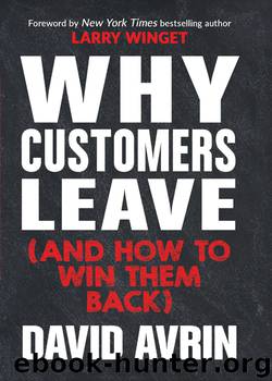 Why Customers Leave (And How to Win Them Back) by David Avrin