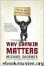 Why Darwin Matters by Michael Shermer