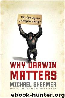 Why Darwin Matters: The Case Against Intelligent Design by Michael Shermer