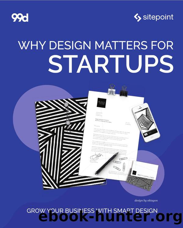 Why Design Matters for Start-ups by Unknown