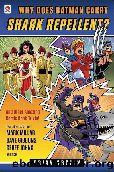 Why Does Batman Carry Shark Repellent? by Brian Cronin