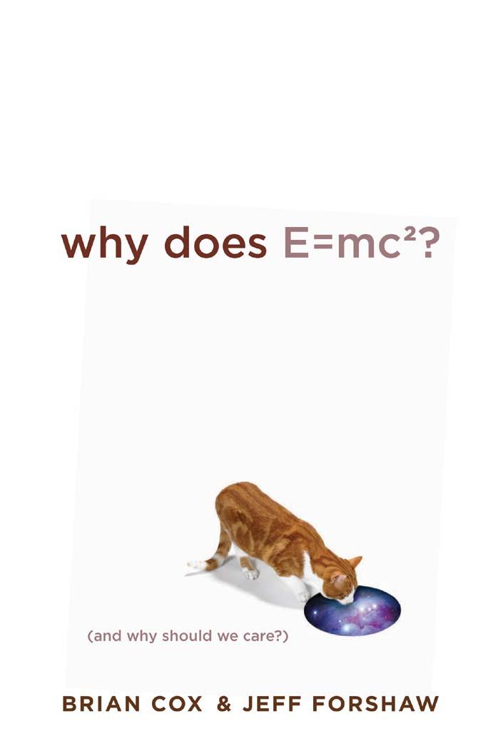 Why Does E=mc2? by Brian Cox