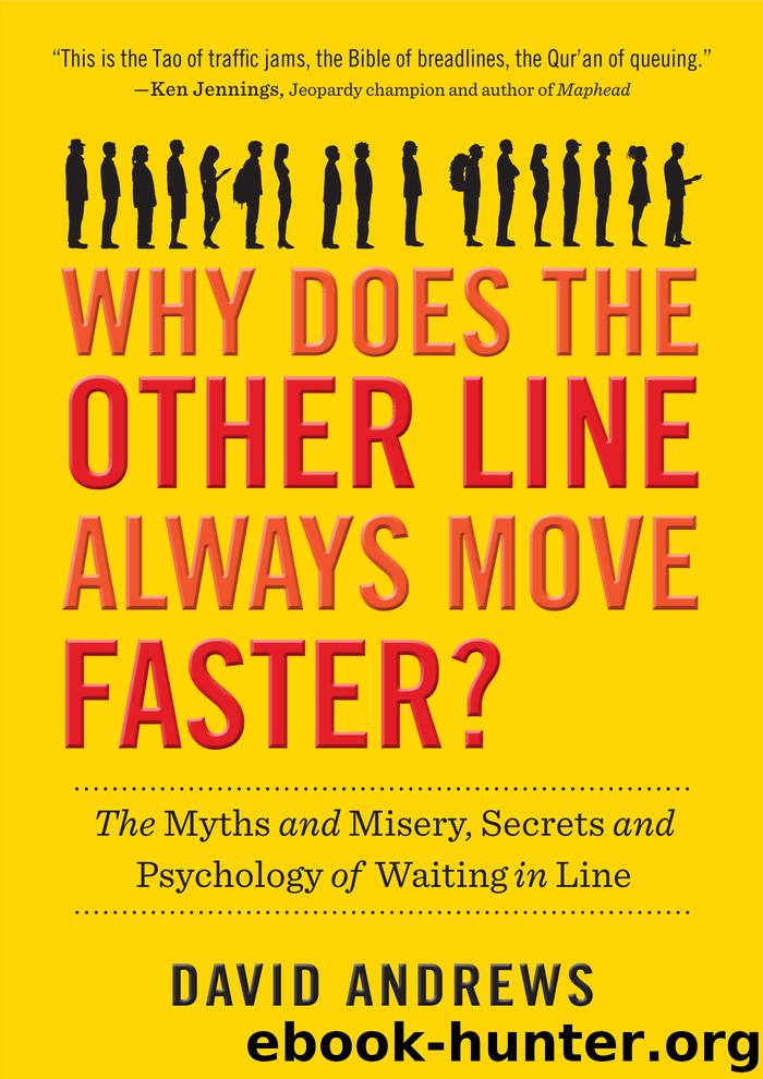 Why Does the Other Line Always Move Faster? by David Andrews