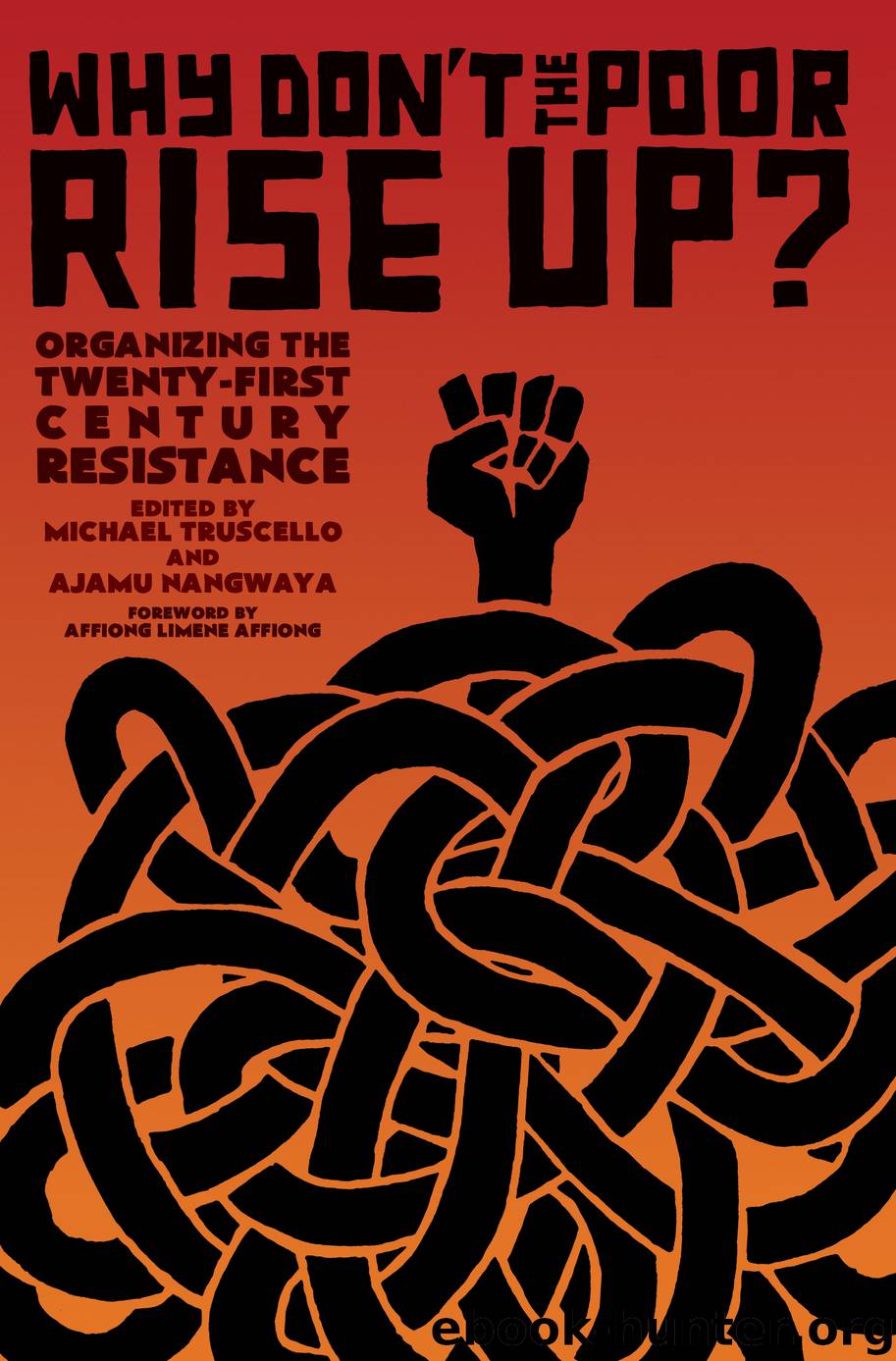 Why Don't the Poor Rise Up? by Ajamu Nangwaya