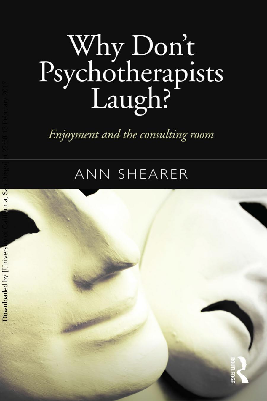 Why Donât Psychotherapists Laugh? Enjoyment and the Consulting Room by Ann Shearer