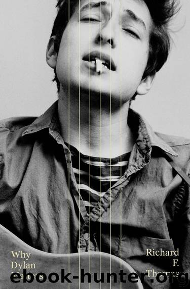 Why Dylan Matters by Richard F. Thomas