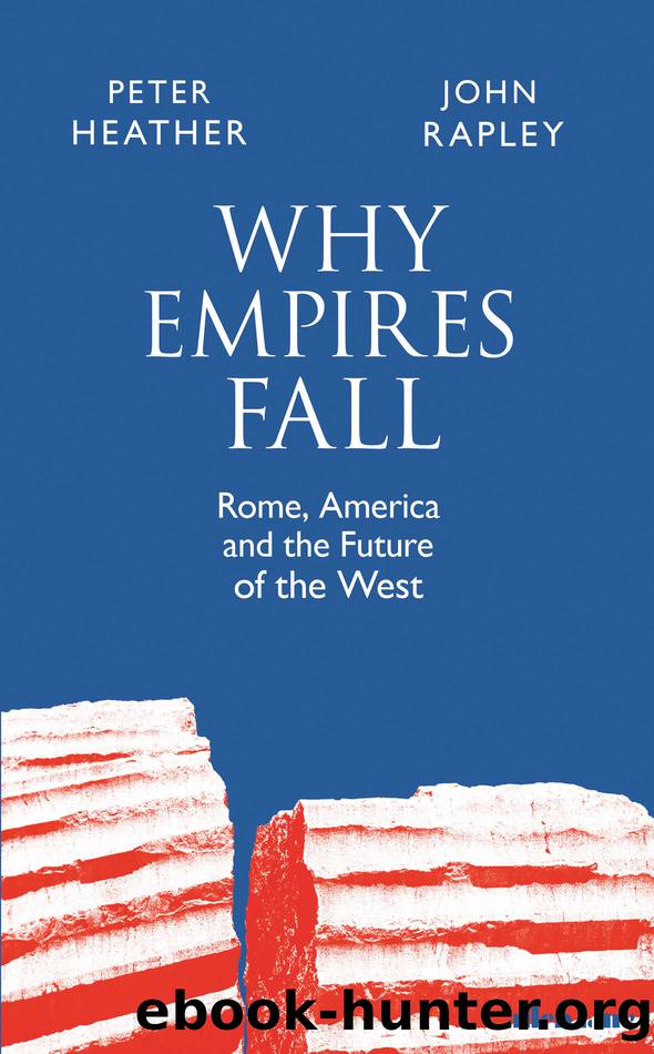 Why Empires Fall by Rapley John & John Rapley