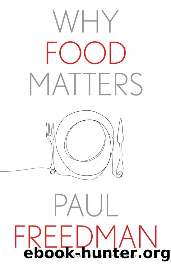 Why Food Matters by Paul Freedman