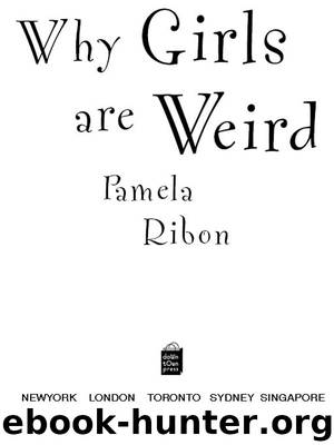 Why Girls Are Weird by Pamela Ribon