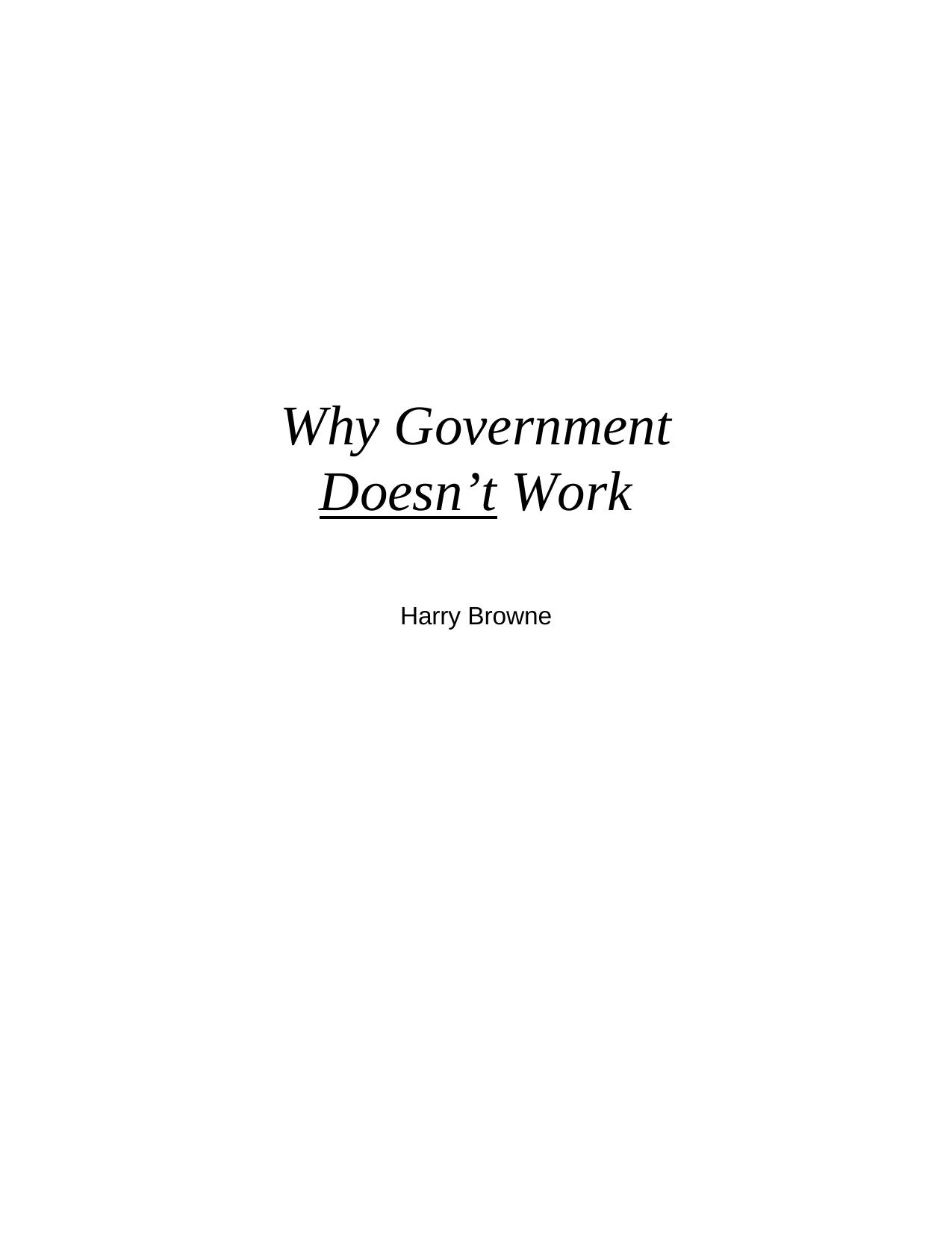 Why Government Doesn't Work by Harry Browne