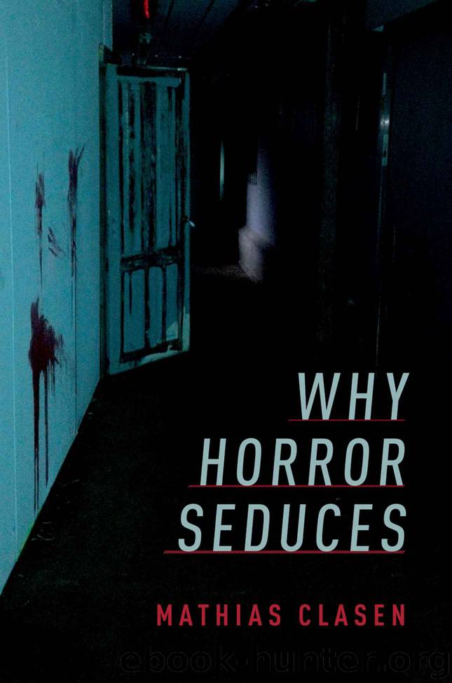 Why Horror Seduces by Mathias Clasen