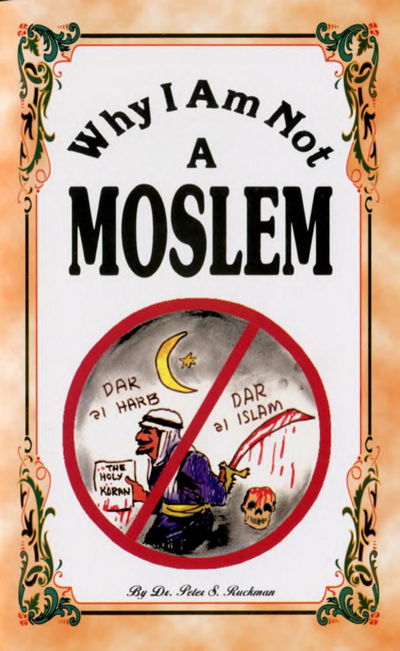Why I Am Not A Moslem by Dr. Peter S. Ruckman