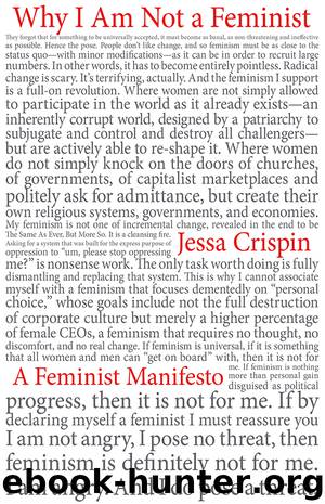 Why I Am Not a Feminist by Jessa Crispin