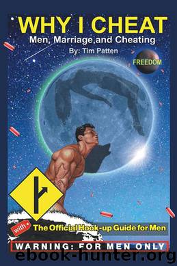 Why I Cheat by Tim Patten