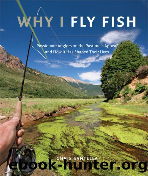 Why I Fly Fish by Chris Santella