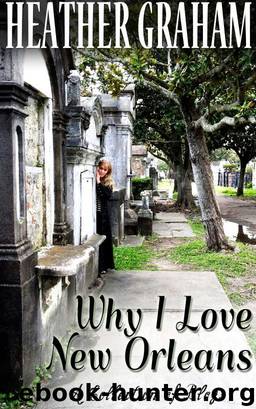 Why I Love New Orleans by Heather Graham