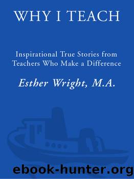 Why I Teach by Esther Wright M.A