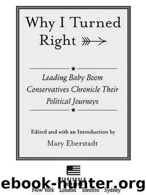 Why I Turned Right by Mary Eberstadt