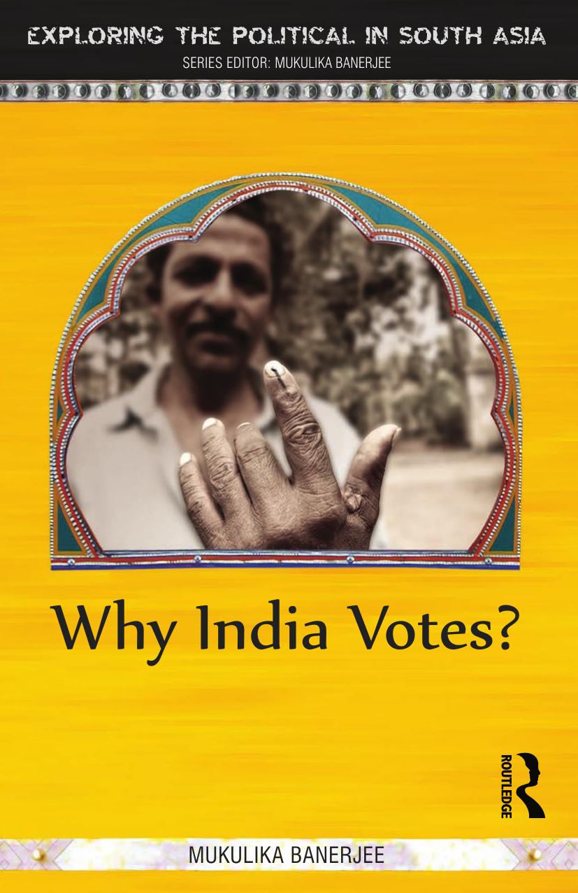 Why India Votes? by Mukulika Banerjee