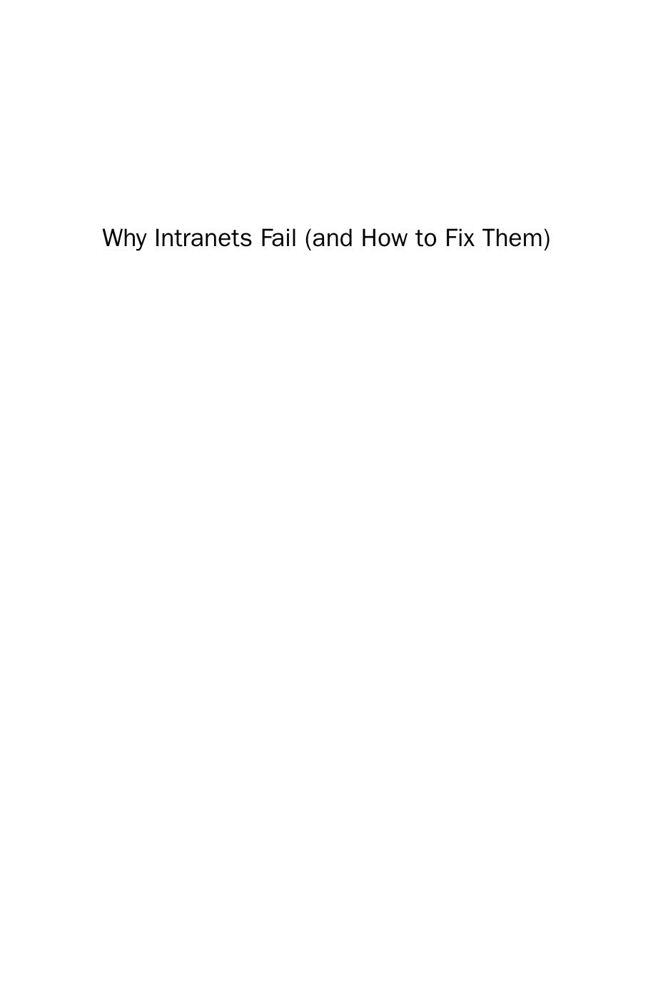 Why Intranets Fail (And How to Fix Them). A Practical Guide for Information Professionals by Luke Tredinnick (Auth.)