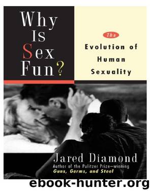 Why Is Sex Fun? by Jared Diamond