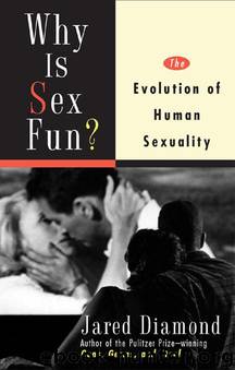 Why Is Sex Fun?: The Evolution of Human Sexuality (Science Masters) by Diamond Jared