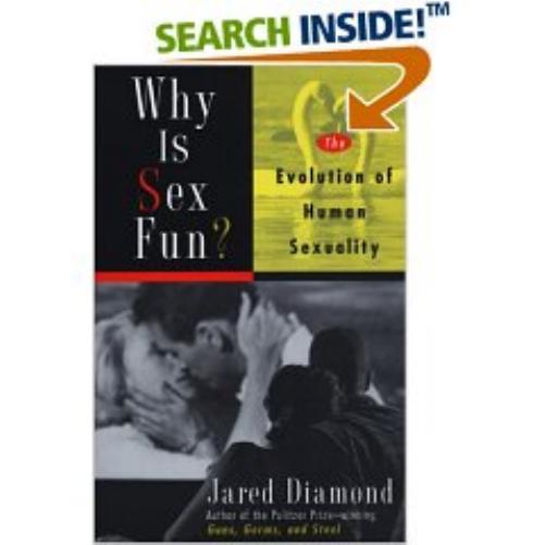 Why Is Sex Fun?: The Evolution of Human Sexuality by Diamond Jared