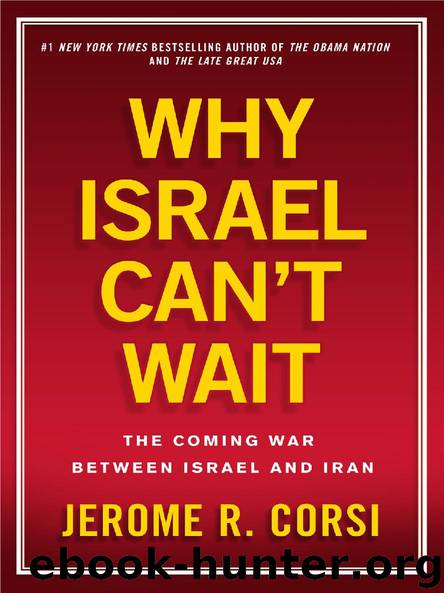 Why Israel Can’t Wait by Jerome R. Corsi