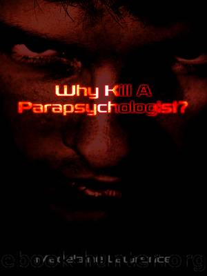 Why Kill A Parapsychologist? by Madelaine Lawrence