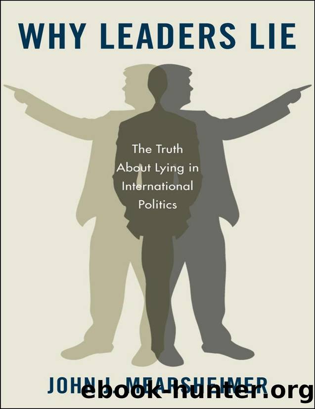 Why Leaders Lie: The Truth About Lying in International Politics by Mearsheimer John J