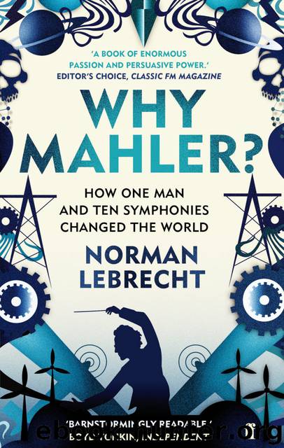 Why Mahler? by Norman Lebrecht