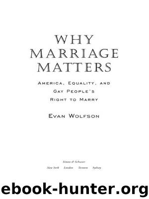 Why Marriage Matters by Evan Wolfson