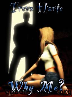 Why Me by Treva Harte