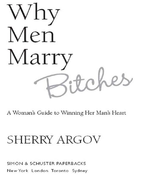 Why Men Marry Bitches by Argov Sherry