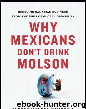 Why Mexicans Don't Drink Molson by Andrea Mandel-Campbell