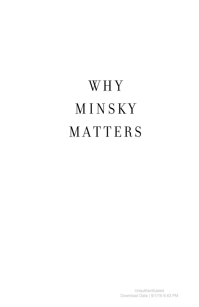 Why Minsky Matters: An Introduction to the Work of a Maverick Economist by L. Randall Wray