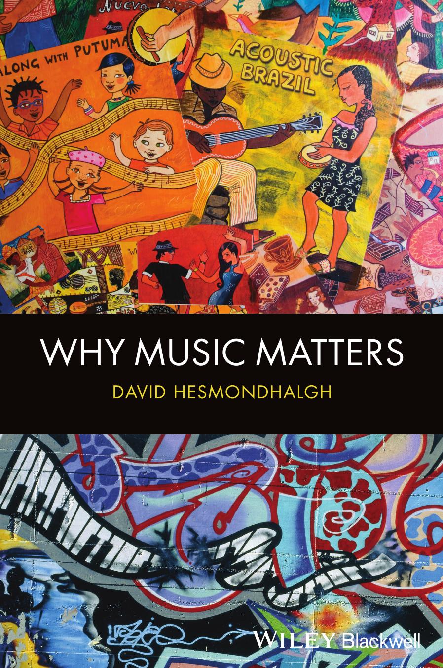 Why Music Matters by David Hesmondhalgh