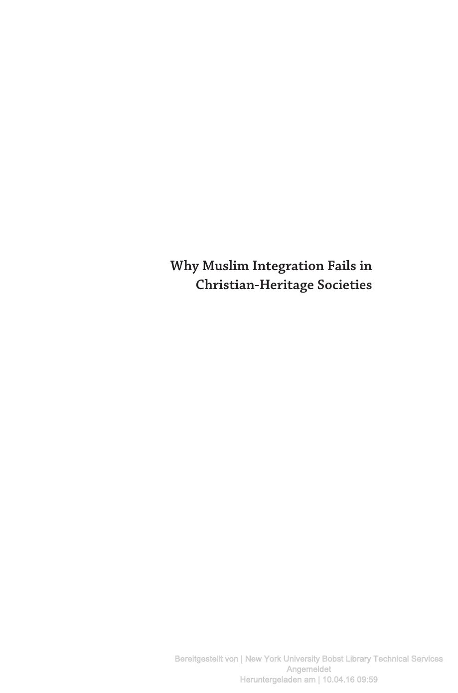 Why Muslim Integration Fails in Christian-Heritage Societies by Claire L. Adida