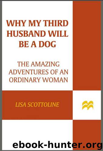 Why My Third Husband Will Be a Dog (2010) by Scottoline Lisa