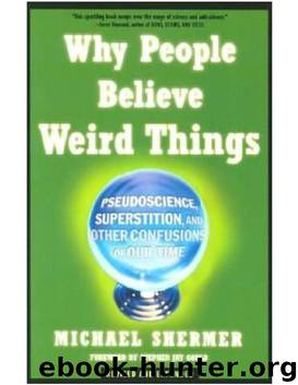 Why People Believe Weird Things by Michael Shermer