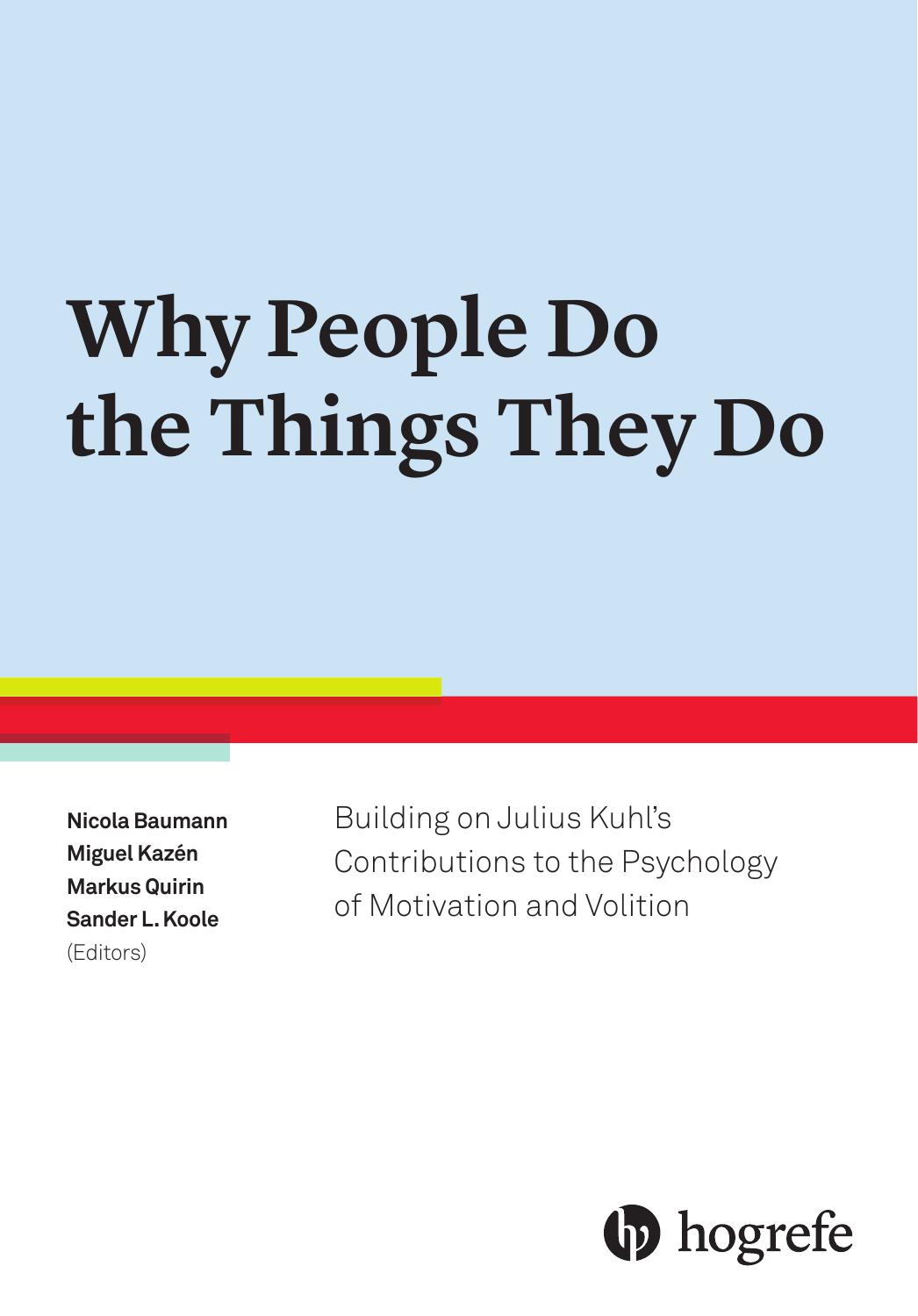 Why People Do the Things They Do by Nicola Baumann Miguel Kazén et al