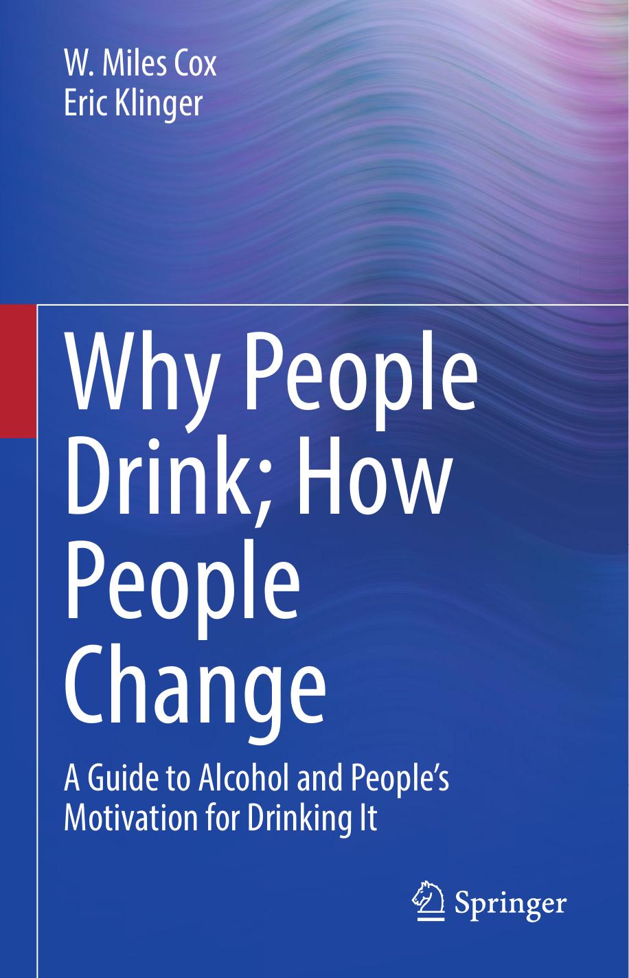 Why People Drink; How People Change by Unknown
