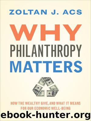 Why Philanthropy Matters by Acs Zoltan J