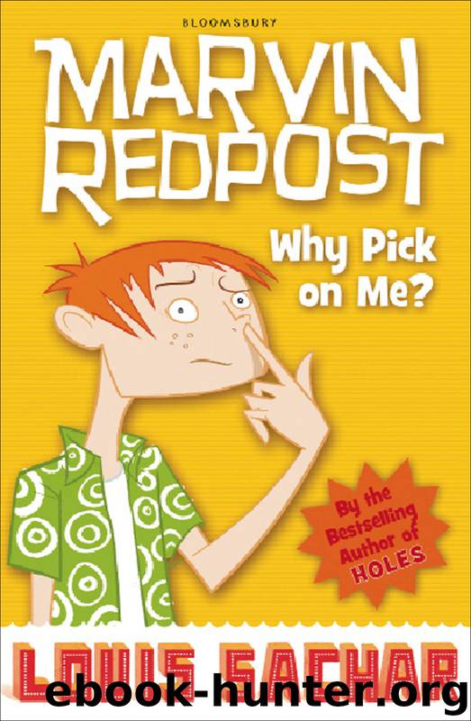 Why Pick on Me? by Louis Sachar