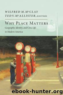 Why Place Matters by Wilfred M. McClay