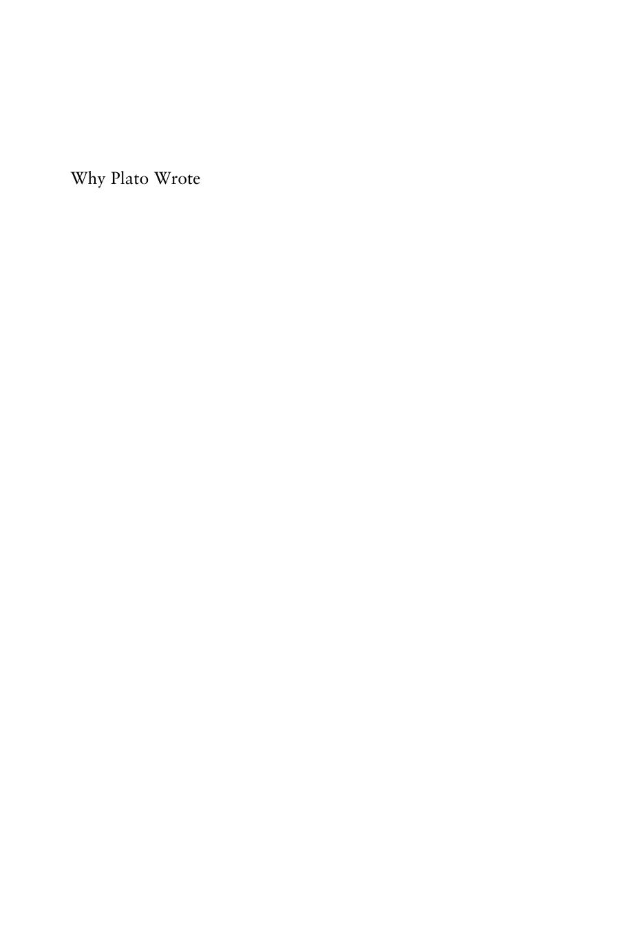 Why Plato Wrote by Danielle S. Allen(auth.) Neville Morley(eds.)