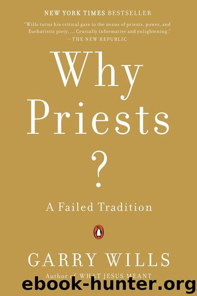 Why Priests? by Garry Wills