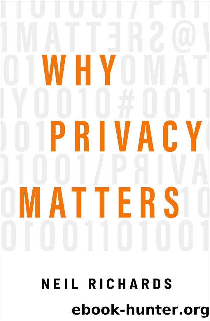 Why Privacy Matters by Neil Richards