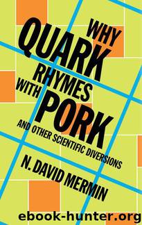 Why Quark Rhymes With Pork by N. David Mermin